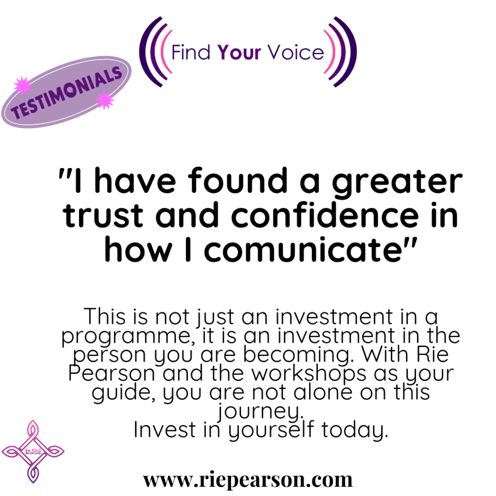 I have found a greater trust and confidence in how I communicate